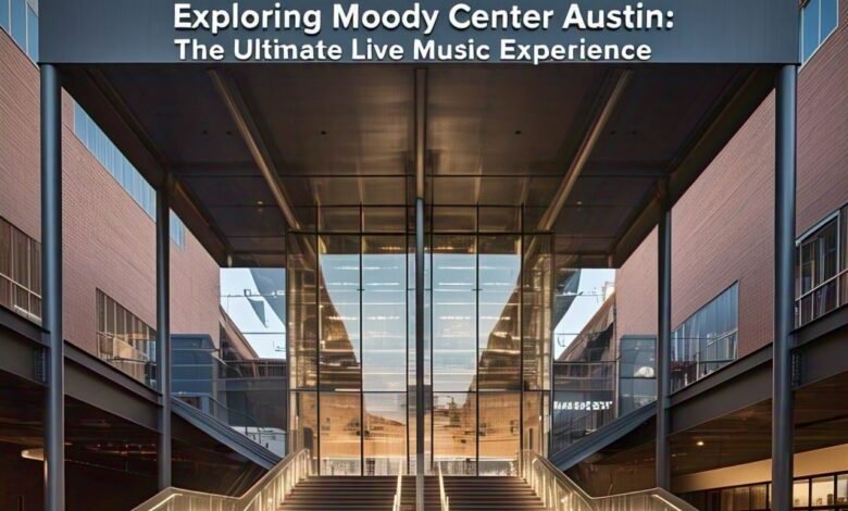 moody center austin